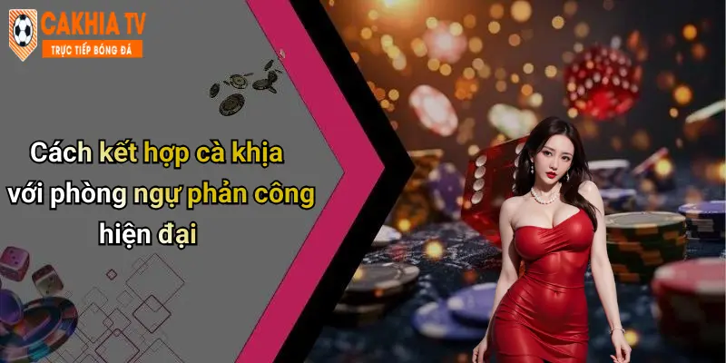 Chiến Thuật Phòng Ngự Phản Công: Hiểu Đúng Cách Chơi Để Thắng Lớn 4 Cách kết hợp cà khịa với phòng ngự phản công hiện đại