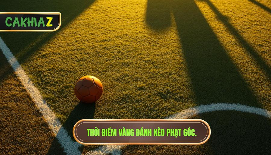 Khi nào nên đánh kèo góc? Bí quyết soi kèo từ chuyên gia CÀ KHỊA 2 Thời điểm vàng: Khi nào nên đánh kèo góc để nắm chắc phần thắng?