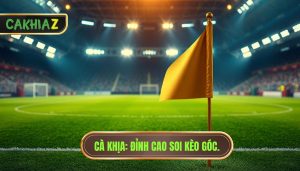 Đội bóng nào thường thắng kèo góc? Top CLB cày góc uy tín nhất